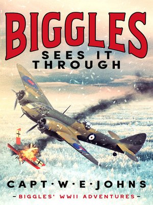 cover image of Biggles Sees It Through